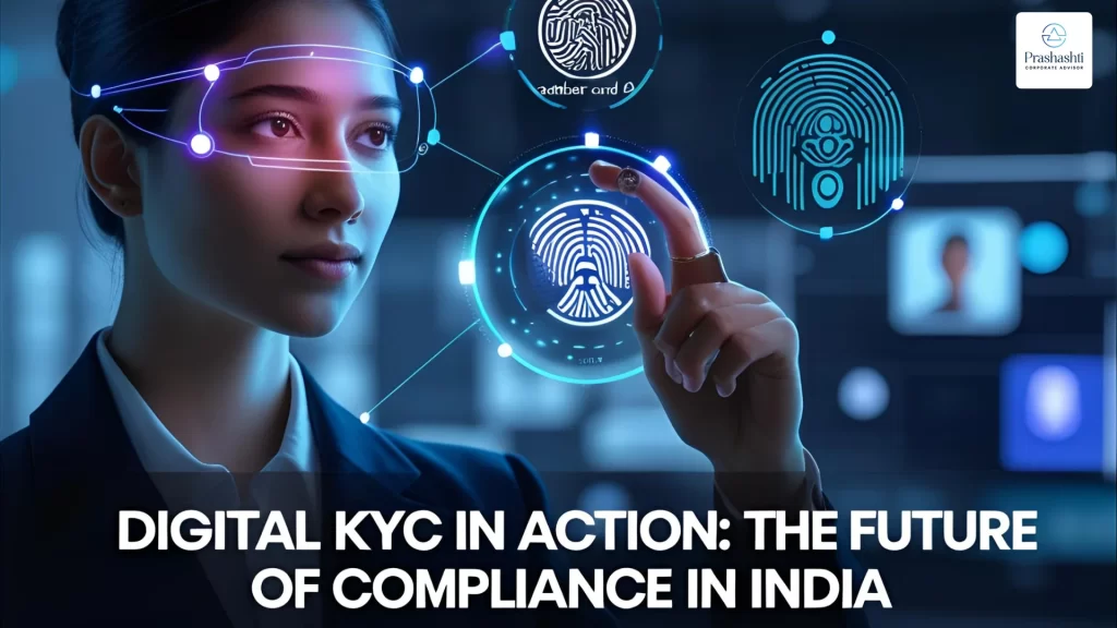 Digital KYC: Transforming Compliance for Indian Corporates