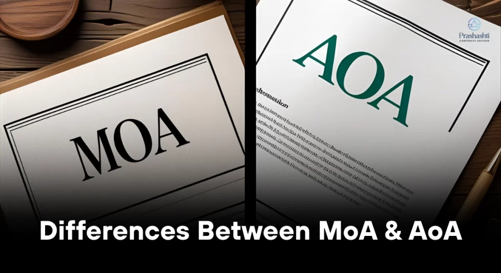Key differences between MoA & AoA | Prashasthi Corporates