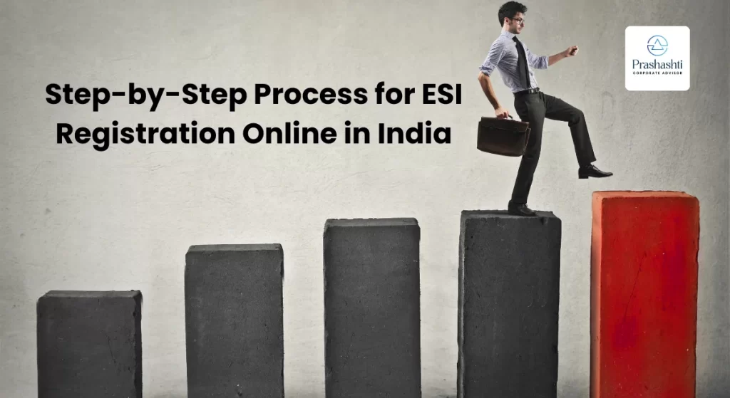 Step-by-Step Process for ESI Registration Online in India_ A Complete Employer's Guide