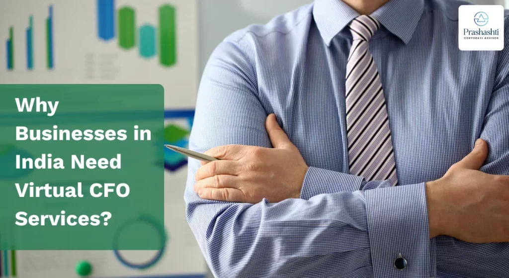 Why Businesses in India Need Virtual CFO Services