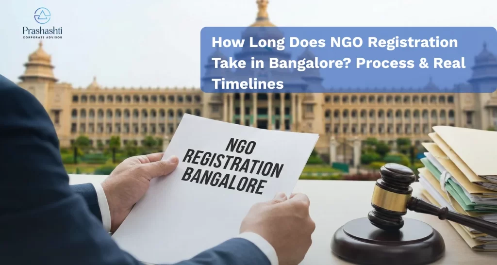 How Long Does NGO Registration Take in Bangalore Process & Real Timelines