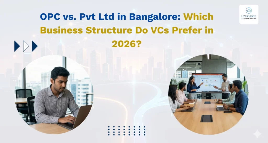 OPC vs. Pvt Ltd in Bangalore Which Business Structure