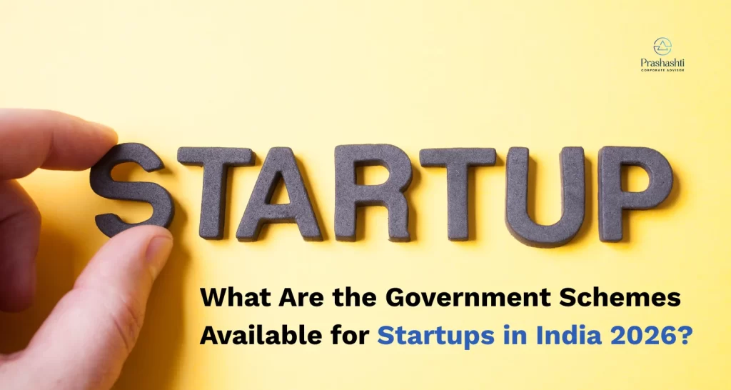 What Are the Government Schemes Available for Startups in India 2026