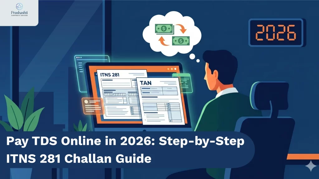 Learn how to pay TDS online using ITNS 281 Challan. Step-by-step 2026 guide covering TAN, due dates, challan status, and more.