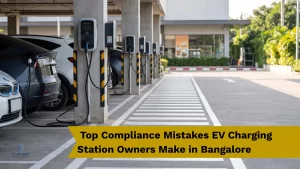 Top Compliance Mistakes EV Charging Station