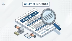 What Happens If You Miss Form INC-20A (Commencement of Business)
