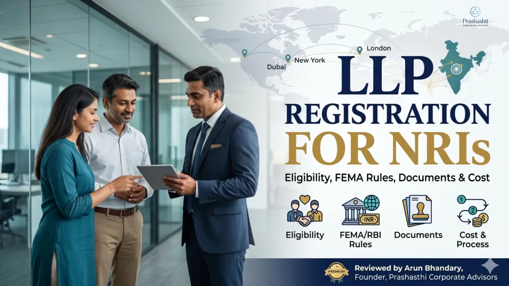 LLP Registration for NRIs Eligibility, FEMA Rules, Documents and Process